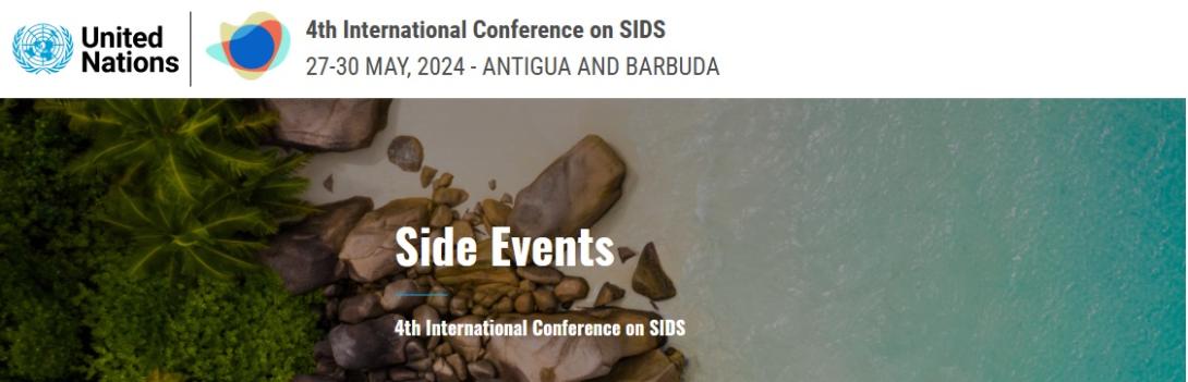 Export Barbados, UNIDO and GN-SEC are organising the SIDS4 Side Event: "The Barbados BLOOM Cleantech Cluster – A collaborative model to unlock green entrepreneurship and innovation in SIDS", 30 May 2024, Antigua and Barbuda
